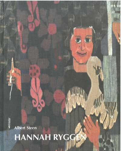 Hannah Ryggen - en dikter i veven.