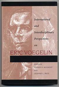 Eric Voegelin: International and Interdisciplinary Perspectives