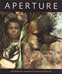 Aperture 136: Metamorphoses: Photography in the Electronic Age (Aperture Magazine)