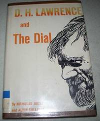 D.H. Lawrence and the Dial by Alvin Nicholas and Sullivan - Hardcover - Signed - 1970 - from Easy Chair Books (SKU: 157769)