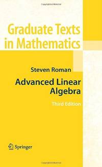 Advanced Linear Algebra (Graduate Texts in Mathematics, 135)