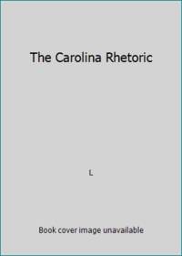 The Carolina Rhetoric