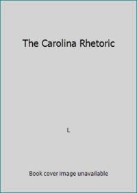 The Carolina Rhetoric