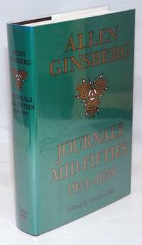 Journals: mid-fifties; 1954-1958 by Ginsberg, Alan, edited by Gordon Ball - 1995