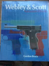 image of Webley & Scott Automatic Pistols