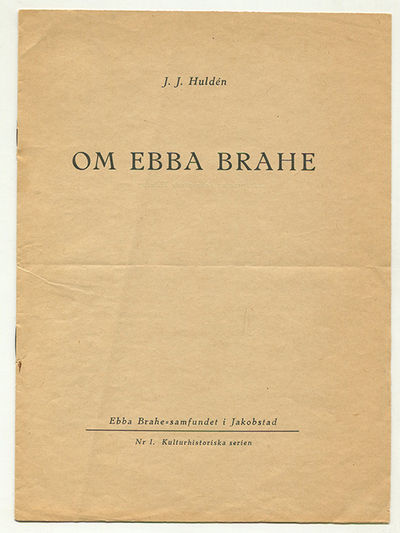 Om Ebba Brahe. Särtryck ur Jakobstads tidning.