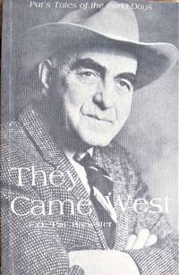 image of They Came West. Pat's Tales of the Early Days