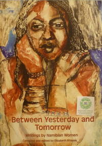 cover of Between Yesterday and Tomorrow: Writings By Namibian Women