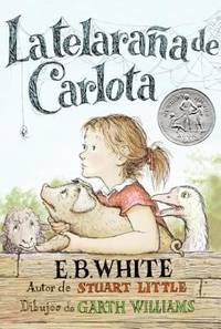 The Telarana of Carlota (La Telarana de Carlota) by E. B. White - 2005