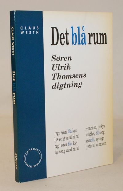 Det blå rum - Søren Ulrik Thomsens digtning.