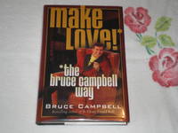 image of Make Love The Bruce Campbell Way