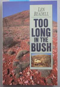 Too Long in the Bush