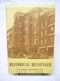 HISTORICAL MESSENGER MILWAUKEE COUNTY: "Friend of the Indian"; C. N. Caspar Book...