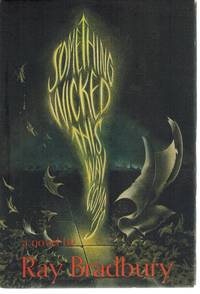 SOMETHING WICKED THIS WAY COMES by Bradbury, Ray - 1962