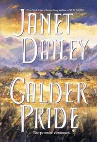 Calder Pride by Janet Dailey - Hardcover - 1999 - from ThriftBooks (SKU: G0060176997I3N00)
