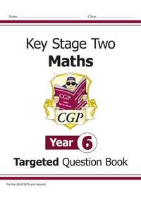 KS2 Maths Targeted Question Book - Year 6