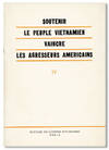Soutenir le Peuple Vietnamien: Vaincre les Agresseurs Americains [Vol. IV]