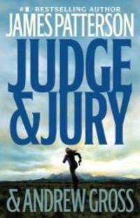 Judge and Jury by James; Gross, Andrew Patterson - 2006-08-09