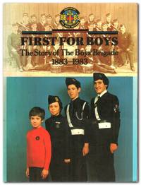 image of First for Boys The Story of the Boys' Brigade, 1883-1983