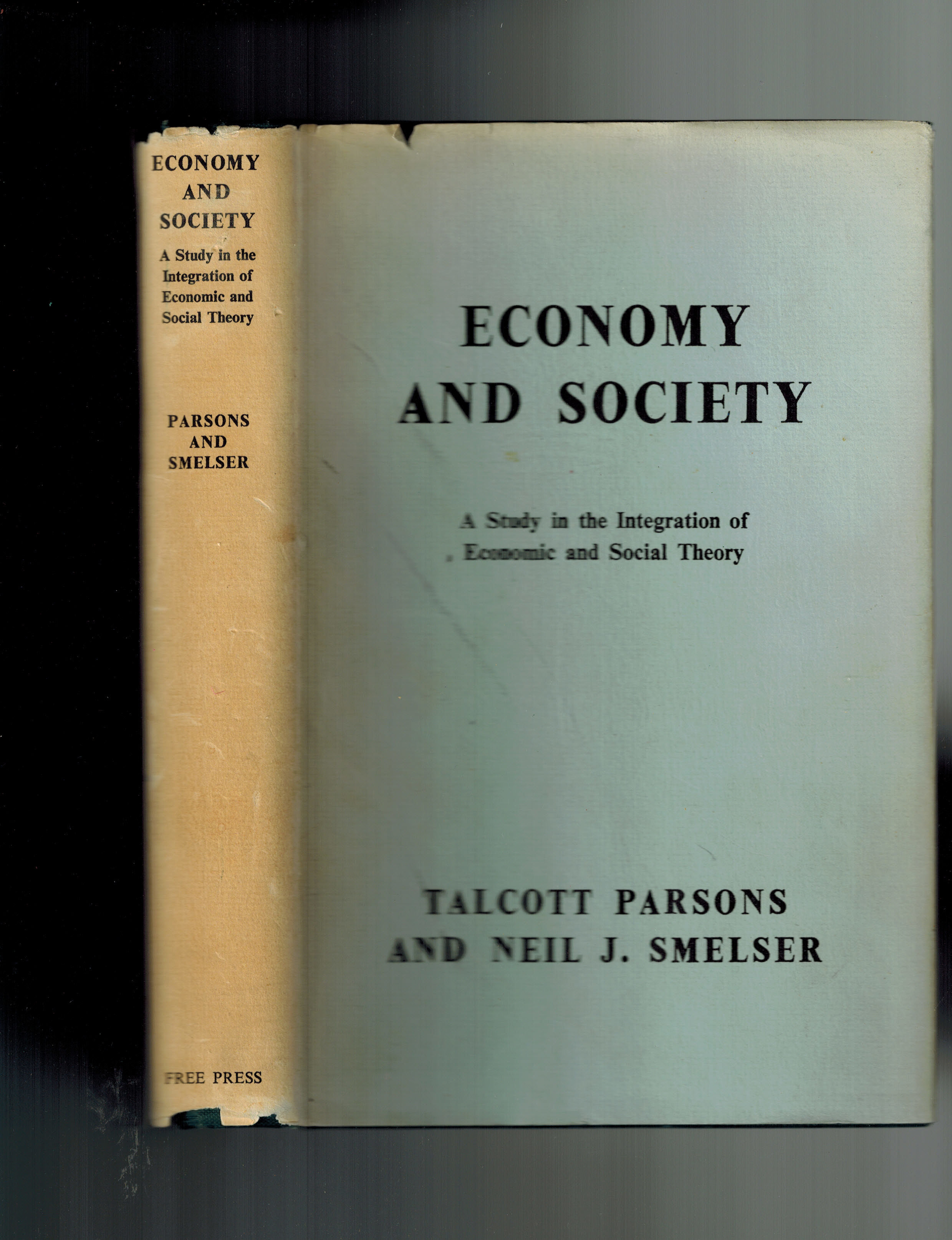 Economy and Society; A Study in the Integration of Economic and