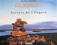 image of Nunavik. Carnets de l'Ungava