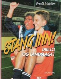 Stang inn! Drillo og landslaget