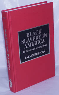 image of Black slavery in America, an annotated mediagraphy