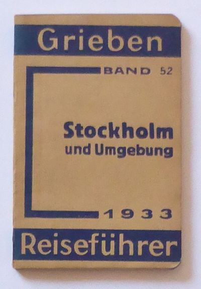 Grieben Reiseführer. Band 52: Stockholm und…