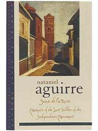 Juan de la Rosa: Memoirs of the Last Soldier of the Independence Movement: A Novel (Library of Latin America)