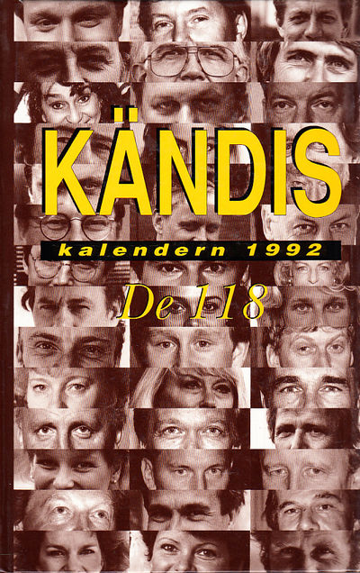 Kändiskalendern 1992. De 118. [Utg. av] Sellin &…