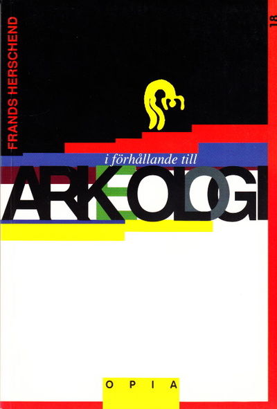 I förhållande till arkeologi. Illustrerad.