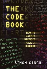 The Code Book for Young People : How to Make It, Break It, Hack It, or Crack It