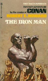 The Iron Man by Robert E Howard - Paperback - First Pb Ptg. - 1976 - from Paperback Recycler (SKU: 45469)