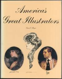 America&#039;s Great Illustrators by MEYER, Susan E - 1978