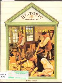 Historic Communities : Colonial Crafts by Kalman, Bobbie - 1992