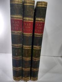 The History of the War with Russia: Giving Full Details of the Operations of the Allied Armies 3 Vol by Henry Tyrrell - 1860