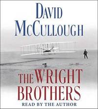 The Wright Brothers by David McCullough - 2015-01-04