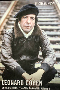 Leonard Cohen, Untold Stories: From This Broken Hill, Volume 2 (2) (Leonard Cohen, Untold Stories...