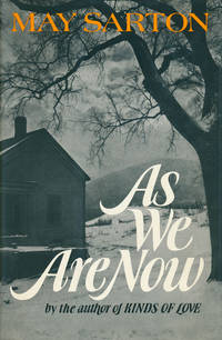 As We Are Now by Sarton, May - 1973