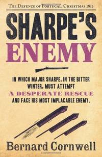 Sharpe's Enemy: Richard Sharpe and the Defence of Portugal, Christmas 1812