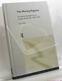 image of The Moving Pageant: A Literary Sourcebook on London Street-life, 1700-1914