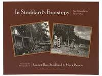 In Stoddard's Footsteps: The Adirondacks Then and Now