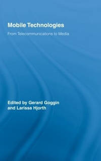 Mobile Technologies: From Telecommunications to Media