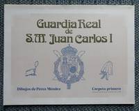 image of GUARDIA REAL DE S.M. JUAN CARLOS I. CARPETA PRIMERA: CONTIENE LAS LAMINAS NUMEROS 101 A 108.