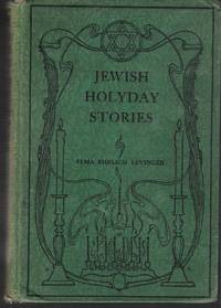 Jewish Holyday Stories Modern Tales of the American Jewish Youth Levinger, Elma Ehrlich