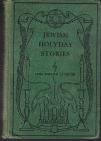 Jewish Holyday Stories Modern Tales of the American Jewish Youth  Levinger, Elma Ehrlich