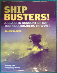 cover of Ship-Busters!: A Classic Account of RAF Torpedo-bombers in WWII