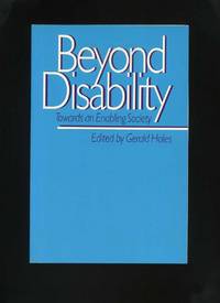 Beyond Disability: Towards an Enabling Society