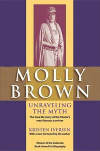 Molly Brown : Unraveling the Myth