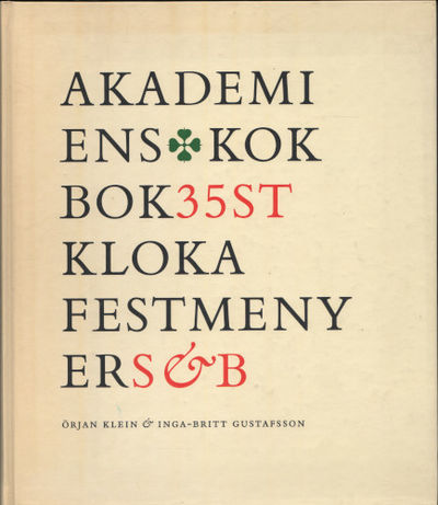 AKADEMIENS KOKBOK. 35 st kloka festmenyer.